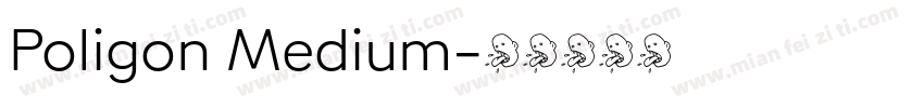 Poligon Medium字体转换